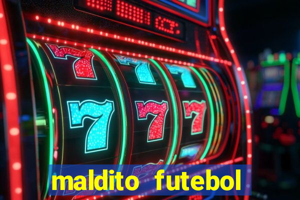 maldito futebol clube dublado download